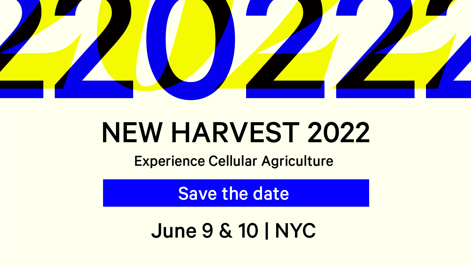 Save the date for New Harvest 2022, June 9 and 10 in NYC